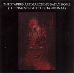 Current 93 : The Starres Are Marching Sadly Home (The InMostLight ThirdAndFinal)